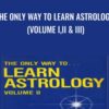 The Only Way To Learn Astrology (Volume I,II & III) - Marion D.March & Joan McEvers