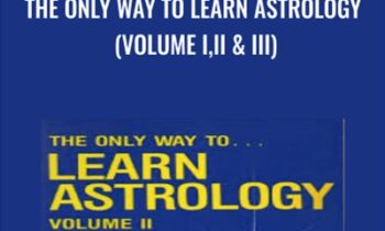 The Only Way To Learn Astrology (Volume I,II & III) - Marion D.March & Joan McEvers