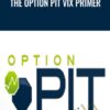 The Option Pit VIX Primer - OptionPit