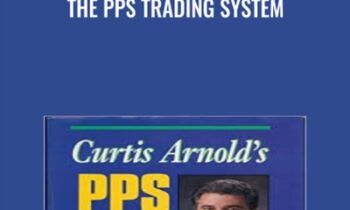 The PPS Trading System - Curtis Arnold