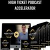 High Ticket Podcast Accelerator - The Passionate Few