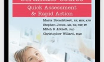 The Pediatric Crisis Certificate Course: Quick Assessment & Rapid Action - Maria Broadstreet