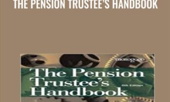 The Pension Trustee’s Handbook - Robin Ellison