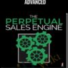 The Perpetual Sales Engine Advanced - Ben Adkins