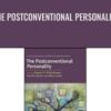 The Postconventional Personality: Assessing, Researching, and Theorizing Higher Development - Angela Pfaffenberger