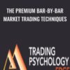 The Premium Bar-by-bar Market Trading Techniques – A New Course by Dr. Gary