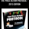 The Price Action Protocol - 2015 Edition