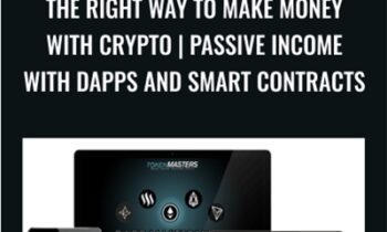 The Right Way To Make Money With Crypto | Passive Income With DAPPs and SMART Contracts - Token Masters