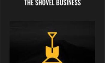 The Shovel Business – Ben Adkins