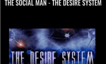 The Social man - The Desire System - David Tian