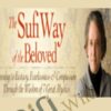 The Sufi Way of the Beloved – Andrew Harvey