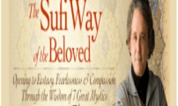 The Sufi Way of the Beloved – Andrew Harvey