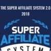 The Super Affiliate System 2.0 2018 - John Crestani