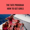 The Tate Program - How To Get Girls - Andrew Tate