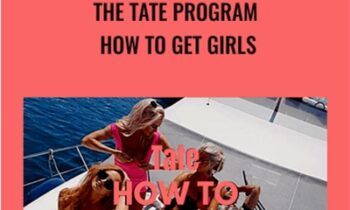The Tate Program - How To Get Girls - Andrew Tate