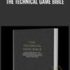The Technical Game Bible - Saul Tee