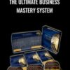 The Ultimate Business Mastery System – Anthony Robbins & Chet Holmes