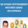The Ultimate Cryptocurrency Investment Course: 2019 Approved
