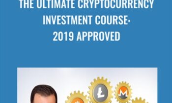 The Ultimate Cryptocurrency Investment Course: 2019 Approved