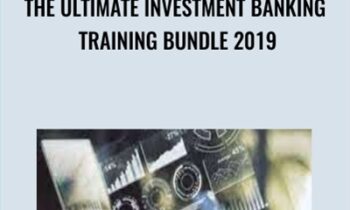 The Ultimate Investment Banking Training Bundle 2019