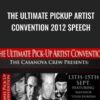 The Ultimate Pickup Artist Convention 2012 Speech - Arash Dibazar