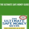 The Ultimate Safe Money Guide - Martin D.Weiss