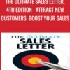 The Ultimate Sales Letter, 4th Edition : Attract New Customers. Boost your Sales - Dan Kennedy