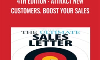 The Ultimate Sales Letter, 4th Edition : Attract New Customers. Boost your Sales - Dan Kennedy
