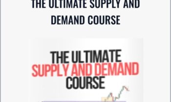 The Ultimate Supply and Demand Course - Anonymous