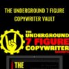 The Underground 7 Figure Copywriter Vault - Mike Becker