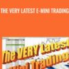 The Very Latest E-Mini Trading - Michael J.Gutmann
