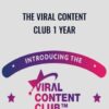 The Viral Content Club 1 Year - Viral Marketing