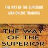 The Way of the Superior Man Online Training - David Deida