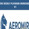 The Weekly Playbook Workshop #1 - Aeromir