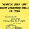 The Writer’s Utopia – Jerry Buchanan’s Information Marketing Collection - Dan Kennedy