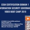 CISM Certification Domain 1- Information Security Governance Video Boot Camp 2019 - Thor Pedersen