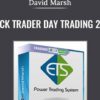 Tick Trader Day Trading 2.0 (March 2009) - David Marsh
