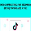 TikTok Marketing for Beginners 2020 | TikTok Ads A to Z - Mounir Boutaib