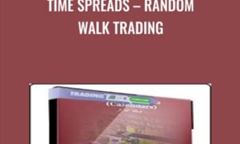 Time Spreads – Random Walk Trading - J.L.Lord