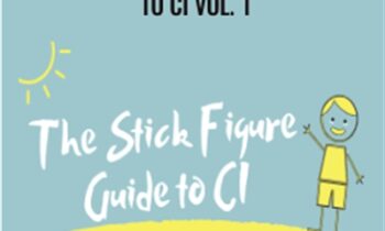 The Stick Figure Guide to CI Vol. 1 - Tina Hargaden