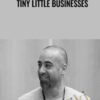 Tiny Little Businesses – Andre Chaperon