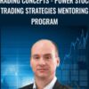 Trading Concepts - Power Stock Trading Strategies Mentoring Program - Todd Mitchell