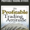 Profitable Trading Attitute - Toni Turner