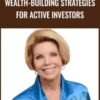 Wealth-Building Strategies for Active Investors - Toni Turner