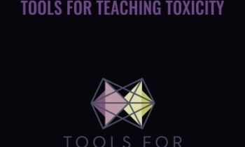 Tools For Teaching Toxicity - Lara Adler
