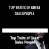 Top Traits of Great Salespeople - Grant Cardone
