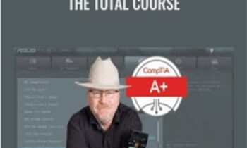 CompTIA A+ Certification 902. The Total Course - Total Seminars