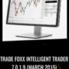 Trade Foxx Intelligent Trader 7.0.1.9 (March 2015)