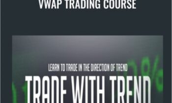 VWAP Trading Course – Trade With Trend
