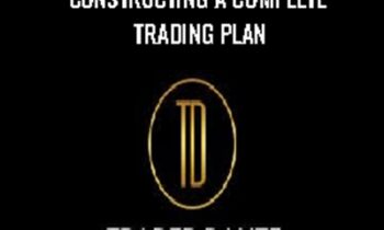 Constructing A Complete Trading Plan – Trader Dante